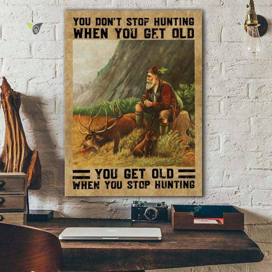 You Dont Stop Hunting Canvas Poster Wall Art Poster Print Canvas Print Wall Decor - Image 2