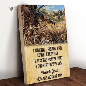 Country Boy Pray For Hunting And Fishing Canvas Poster Wall Art Poster Print Canvas Print Wall Decor