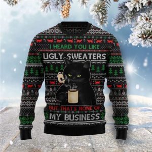 Christmas Ugly Sweater None Of My Business Black Cat Funny Unisex Sweater Gift